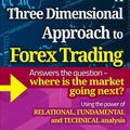 Cover Art for 8601200612066, A Three Dimensional Approach To Forex Trading by Anna Coulling