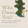 Cover Art for 9781405187305, Who Owns You? by David R. Koepsell