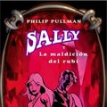 Cover Art for 9788496886018, Sally a la Maldicion del Rubi by Philip Pullman
