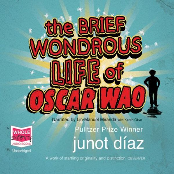 Cover Art for B00NWP8T8U, The Brief Wondrous Life of Oscar Wao by Junot Diaz
