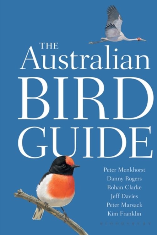 Cover Art for 9781472912350, The Australian Bird Guide by Peter Menkhorst, Danny Rogers, Rohan Clarke