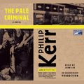 Cover Art for 9781415946398, The Pale Criminal by Philip Kerr