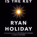Cover Art for 9780525538585, Stillness Is the Key by Ryan Holiday