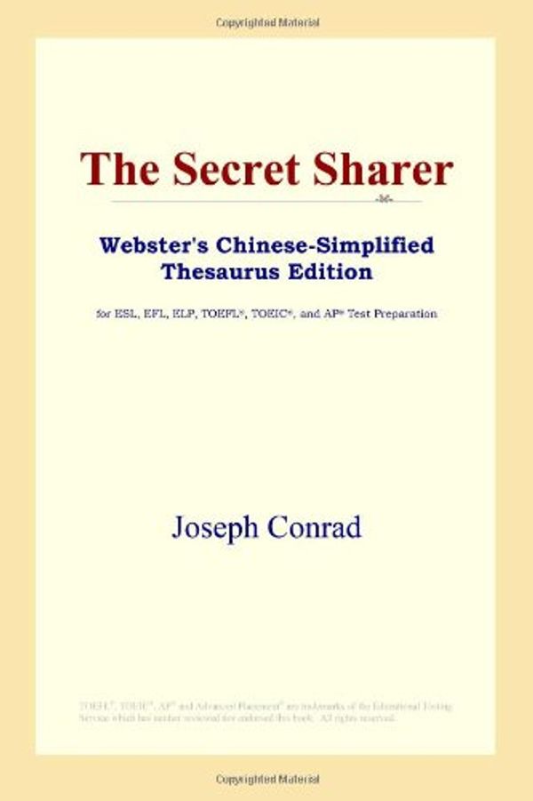 Cover Art for 9780497260484, The Secret Sharer (Webster's Chinese-Simplified Thesaurus Edition) by Joseph Conrad