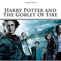 Cover Art for 9781512379297, Harry Potter: The Goblet Of Fire (Book 4) by J K.Rowling, Fantastic Stories, Fernando Cartom
