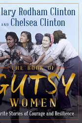 Cover Art for 9781501178412, The Book of Gutsy Women by Hillary Rodham Clinton, Chelsea Clinton