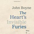 Cover Art for 9780857523488, The Heart's Invisible Furies by John Boyne