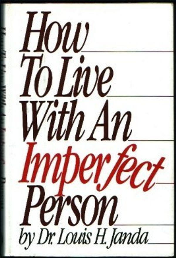 Cover Art for 9780453004886, How to Live Imperfectly by Louis H. Janda