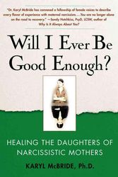Cover Art for 9781439129432, Will I Ever be Good Enough? by Karyl McBride