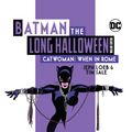 Cover Art for 9781779515025, Batman: The Long Halloween: Catwoman When in Rome The Deluxe Edition by Jeph Loeb