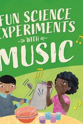 Cover Art for 9781526316790, Fun Science: Experiments with Music by Claudia Martin