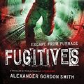 Cover Art for B00603QSDY, Fugitives by Alexander Gordon Smith