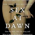 Cover Art for 8601404251467, Sex at Dawn: How We Mate, Why We Stray, and What It Means for Modern Relationships by Christopher Ryan