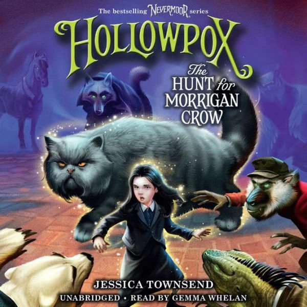 Cover Art for 9781549130779, Hollowpox: The Hunt for Morrigan Crow - Library Edition by Jessica Townsend