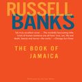 Cover Art for 9780062311047, Book of Jamaica by Russell Banks