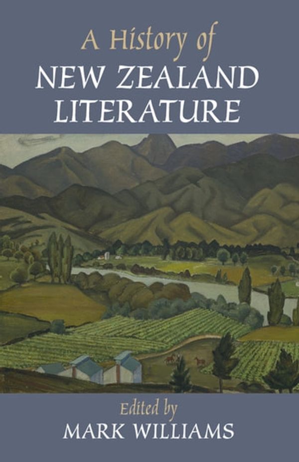 Cover Art for 9781316545201, A History of New Zealand Literature by Mark Williams