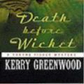 Cover Art for 9781876584795, Death before Wicket by Kerry Greenwood