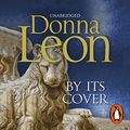 Cover Art for 9781473506275, By Its Cover: (Brunetti 23) by Donna Leon