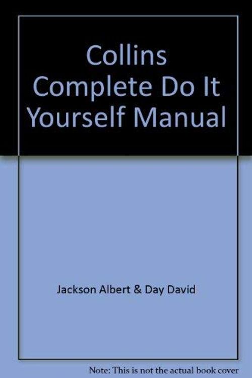Cover Art for 9780004124032, Collins Complete DIY Manual by Albert Jackson, David Day