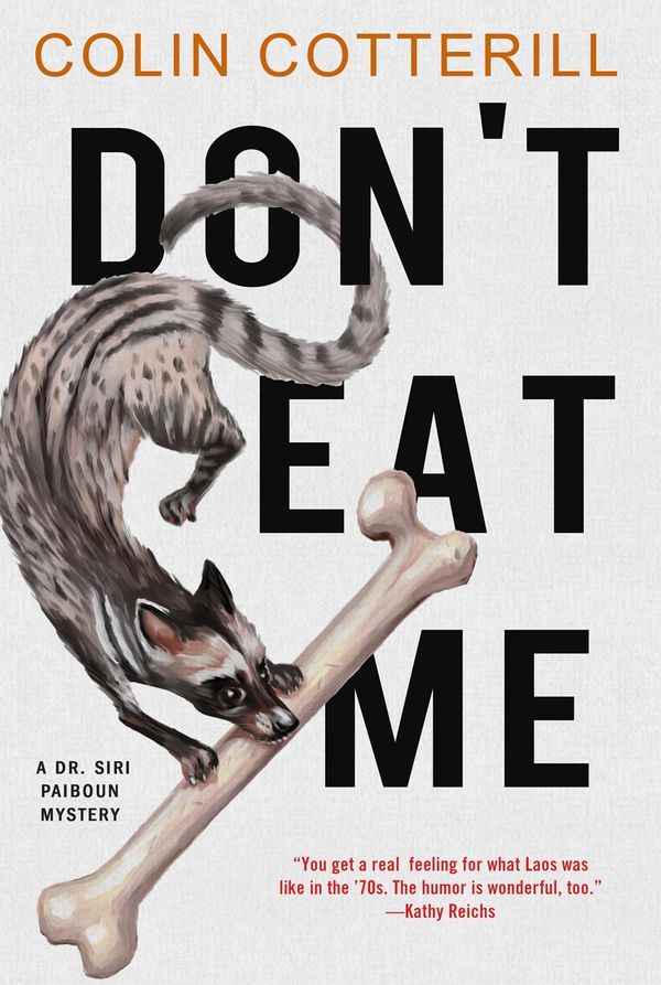 Cover Art for 9781616959401, Don't Eat Me (Dr. Siri Paiboun Mystery) by Colin Cotterill