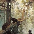 Cover Art for 9781604595314, The Bears of Blue River by Charles Major