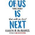 Cover Art for B07SH467HF, One Of Us Is Next by Karen M. McManus
