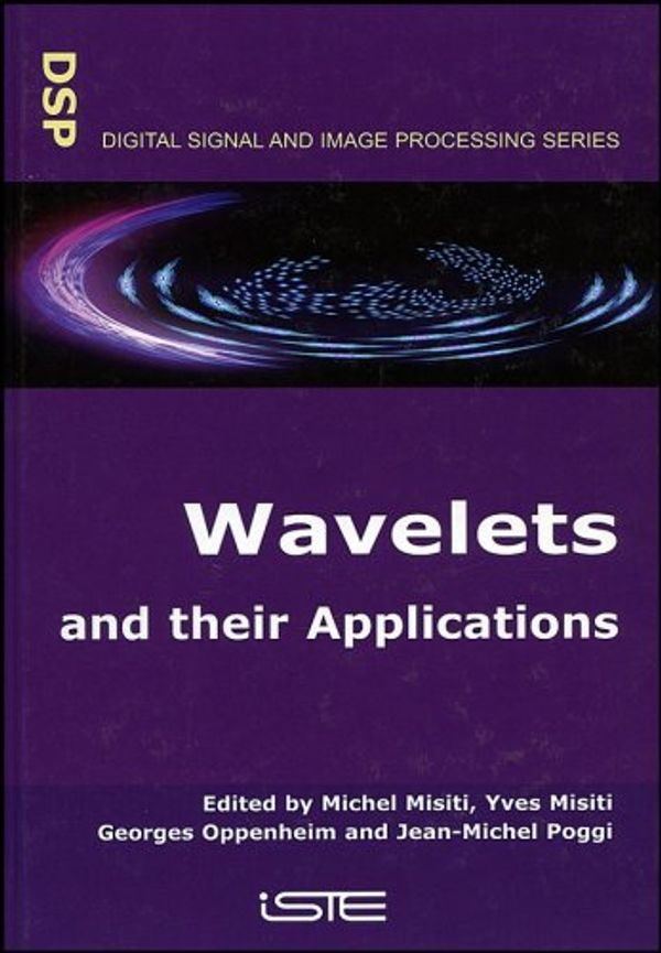 Cover Art for 9781905209316, Wavelets and Their Applications by Michel Misiti