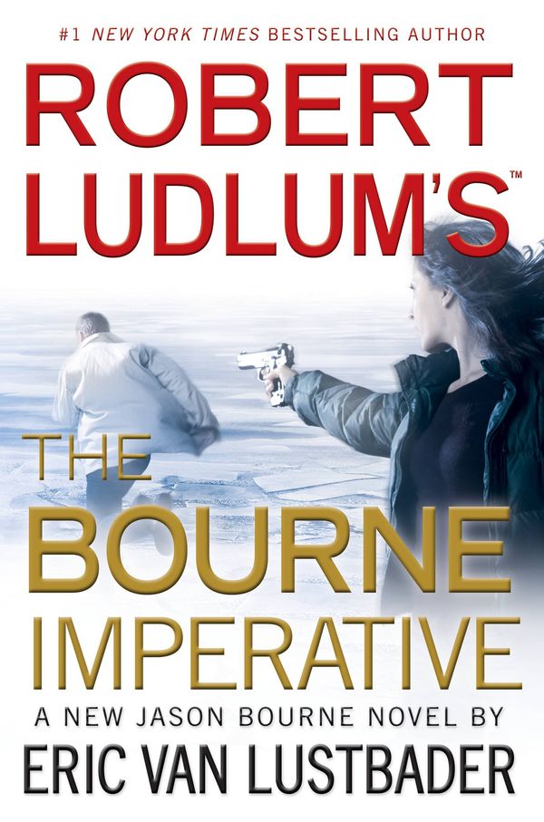 Cover Art for 9780446564472, Robert Ludlum's (TM) The Bourne Imperative by Eric Van Lustbader