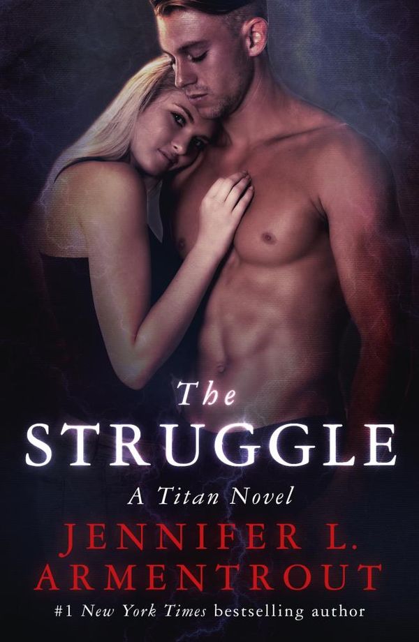 Cover Art for 9781473626034, The Struggle: The Titan Series Book 3 by Jennifer L. Armentrout