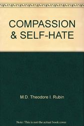 Cover Art for 9780345248855, COMPASSION & SELF-HATE by Theodore I Rubin