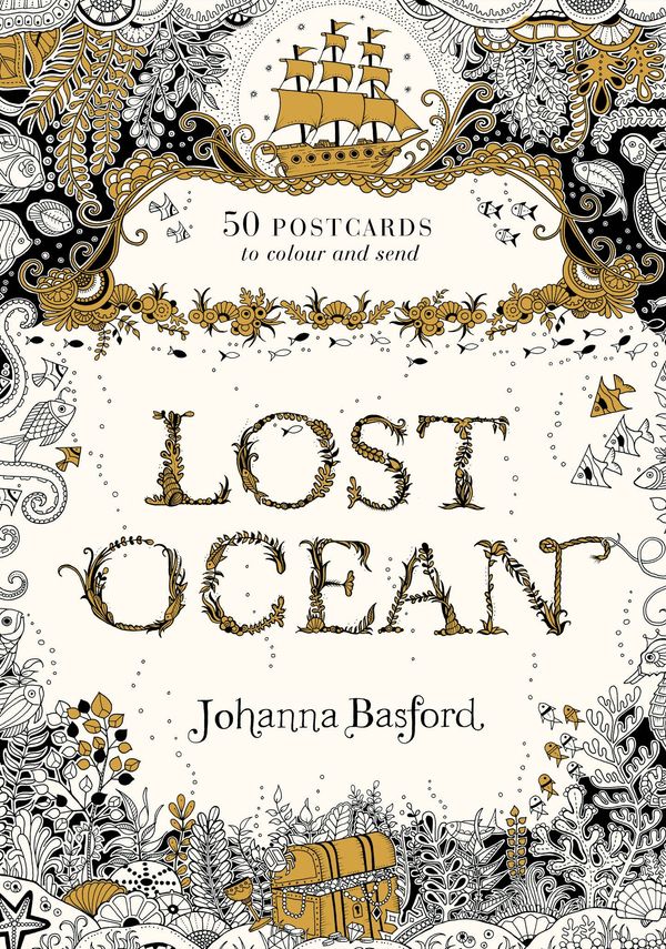 Cover Art for 9780753557372, Lost Ocean Postcard Edition: 50 Magical Underwater Postcards to Colour and Complete by Johanna Basford