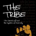 Cover Art for 9781845409753, The Tribe: The Liberal-Left and the System of Diversity (Societas) by Ben Cobley