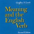 Cover Art for 9780582305311, Meaning and the English Verb by Geoffrey N. Leech