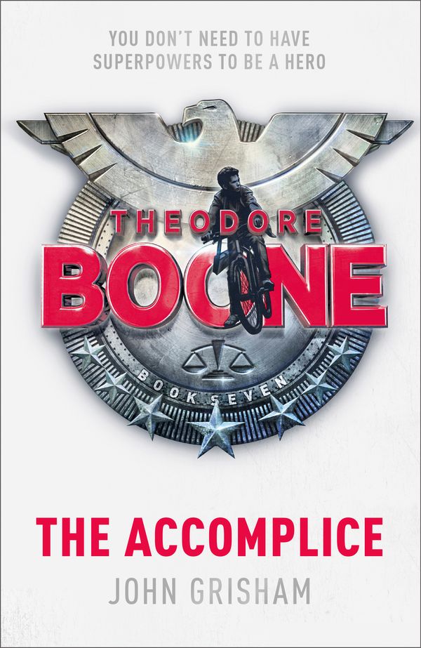 Cover Art for 9781529373974, Theodore Boone The Accomplice by John Grisham