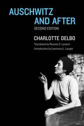 Cover Art for 9780300190779, Auschwitz and After by Charlotte Delbo