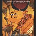 Cover Art for 9781796677638, Hathor: The History of the Ancient Egyptian Sky Goddess and Symbolic Mother of the Pharaohs by Charles River Editors