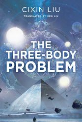Cover Art for 9781784971540, The Three-Body Problem by Cixin Liu