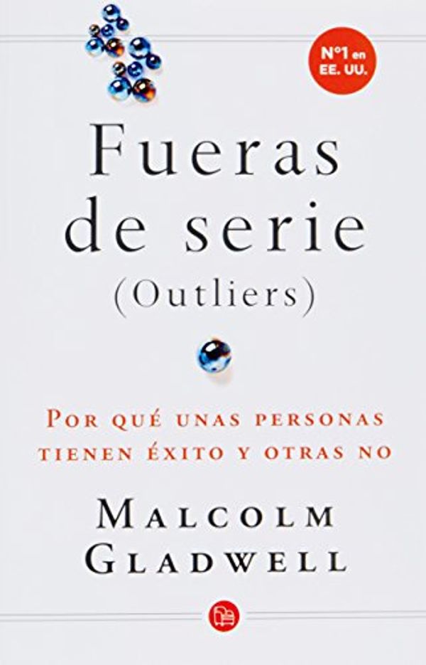 Cover Art for 9786071117274, Fueras De Serie (Spanish Edition) by Malcom Gladwell