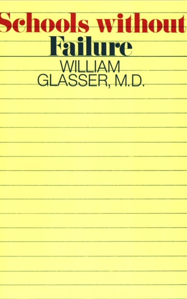 Cover Art for 9780060904210, Schools Without Fail by William Glasser