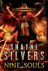 Cover Art for 9781947709102, Nine Souls: A Nate Temple Supernatural Thriller Book 9 (The Temple Chronicles) by Shayne Silvers