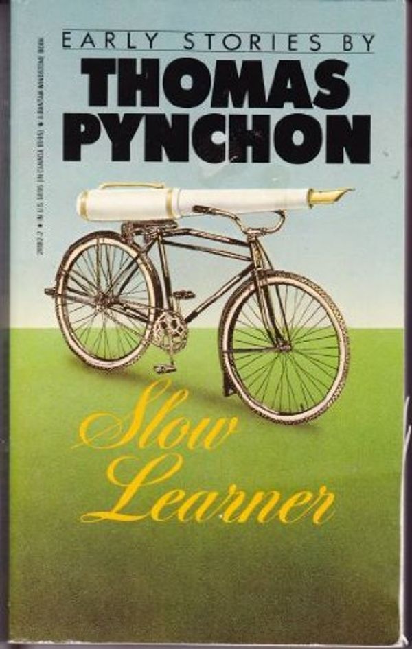 Cover Art for 9780553249620, Slow Learner by Thomas Pynchon