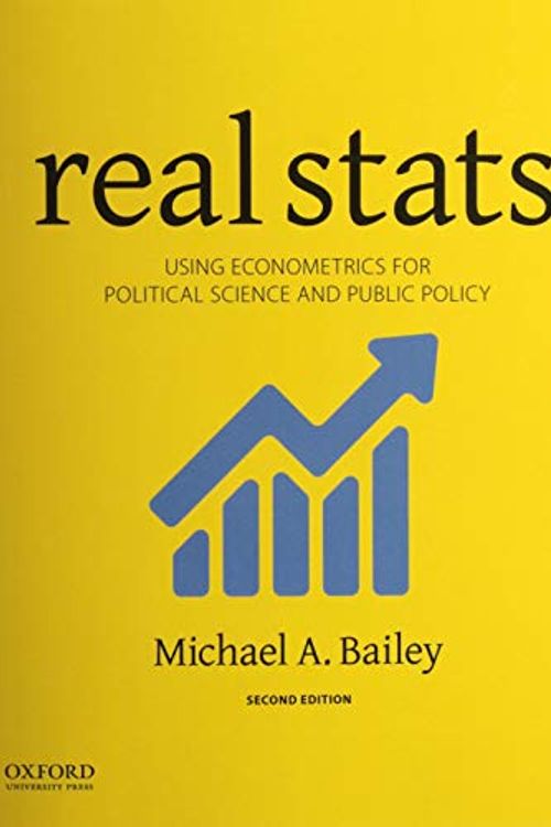 Cover Art for 9780190859497, Real Stats: Using Econometrics for Political Science and Public Policy by Michael A. Bailey