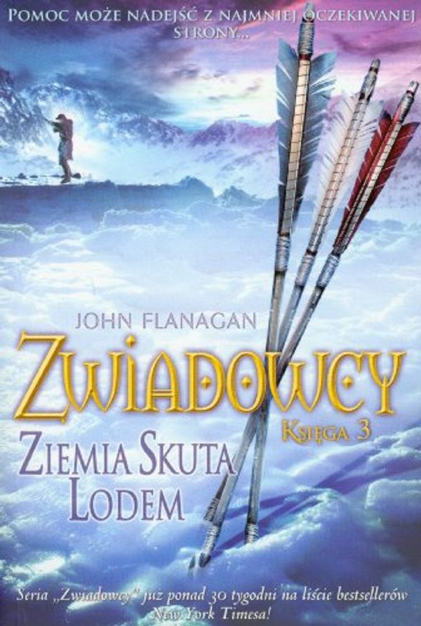 Cover Art for 9788360010921, Zwiadowcy Ksiega 3 Ziemia skuta lodem by John Flanagan