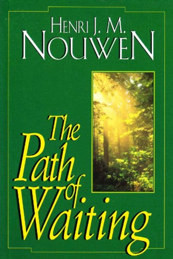 Cover Art for 9780232521245, The Path of Waiting by Henri J.m. Nouwen