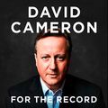 Cover Art for B07S1CLR4B, For the Record by David Cameron