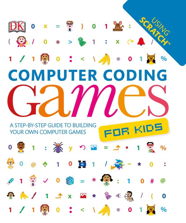 Cover Art for 9781740333405, Computer Coding Games for Kids by Kindersley Dorling