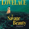 Cover Art for 9781743697665, A Savage Beauty by Merline Lovelace