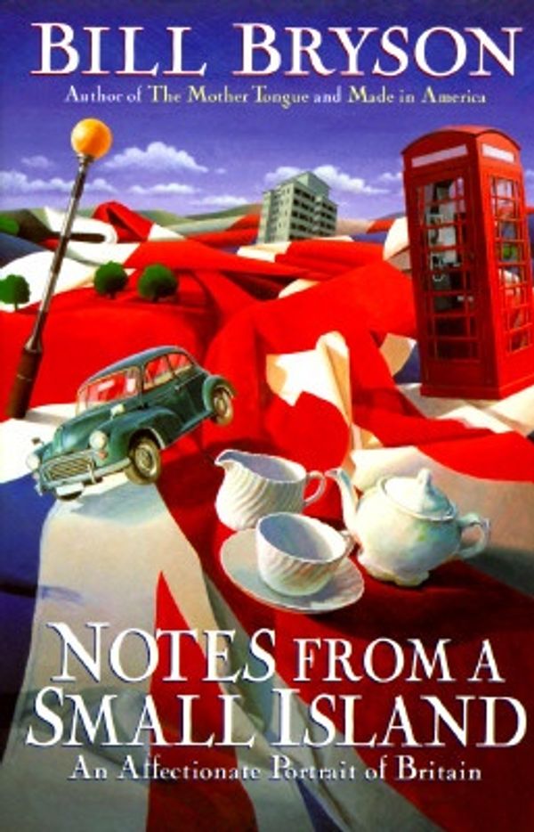 Cover Art for 9780688147259, Notes from a Small Island by Bill Bryson