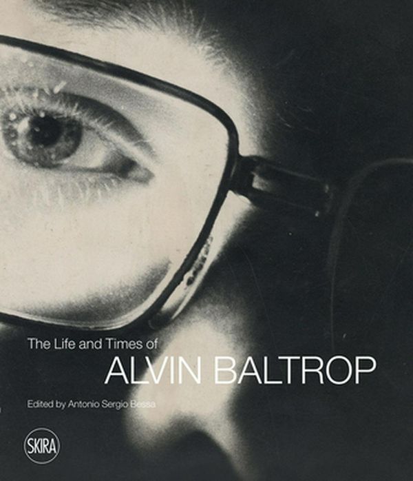 Cover Art for 9788857241838, Life and Times of Alvin Baltrop, The by Sergio Bessa