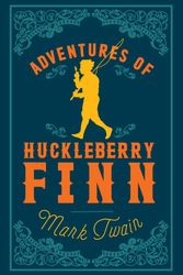 Cover Art for 9781847496027, The Adventures of Huckleberry Finn (Alma Classics Evergreens) by Mark Twain
